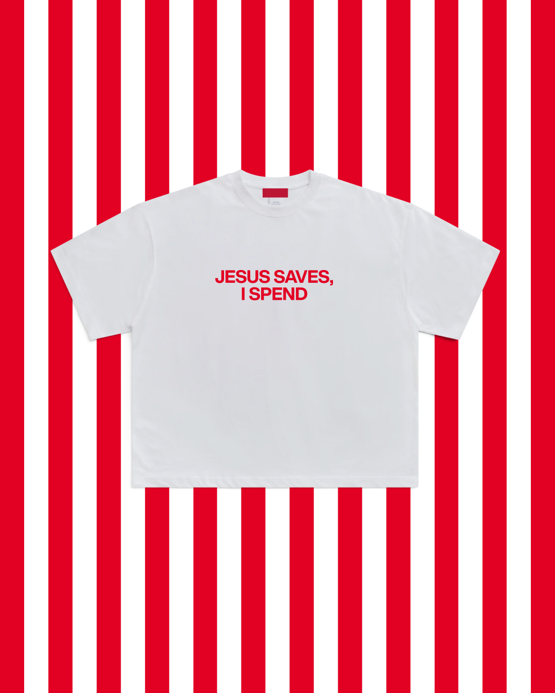 JESUS SAVES, I SPEND TEE