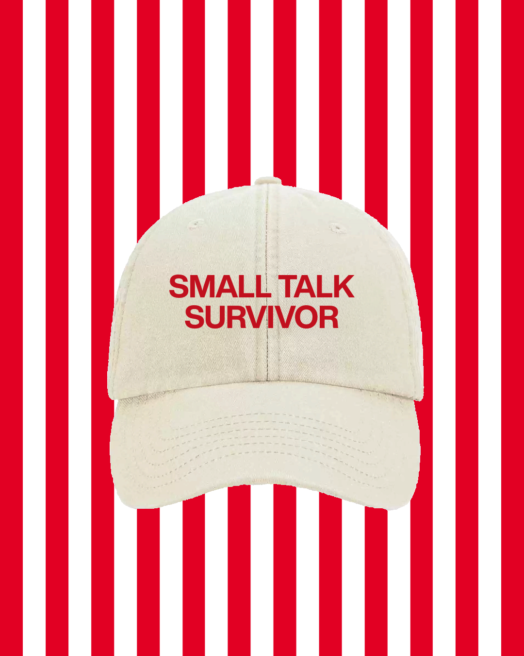 SMALL TALK SURVIVOR HAT