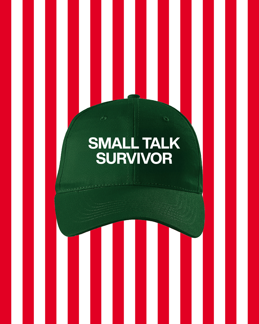 SMALL TALK SURVIVOR HAT