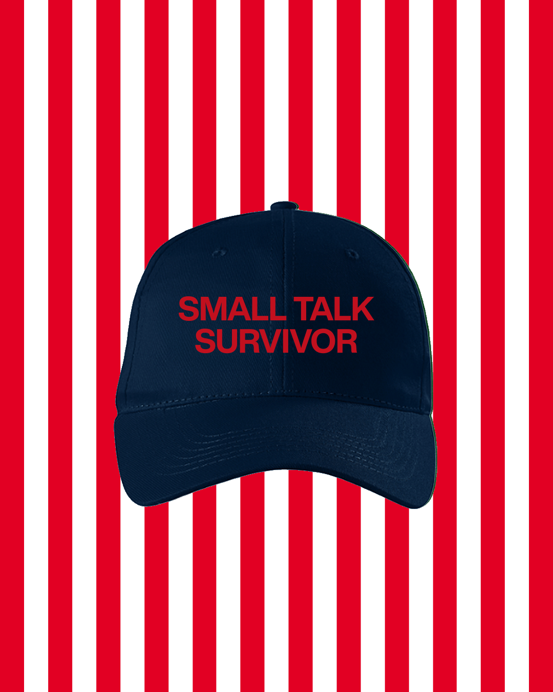 SMALL TALK SURVIVOR HAT