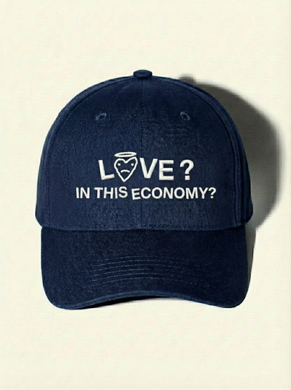 LOVE??? IN THIS ECONOMY? HAT