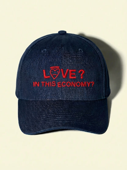 LOVE??? IN THIS ECONOMY? HAT