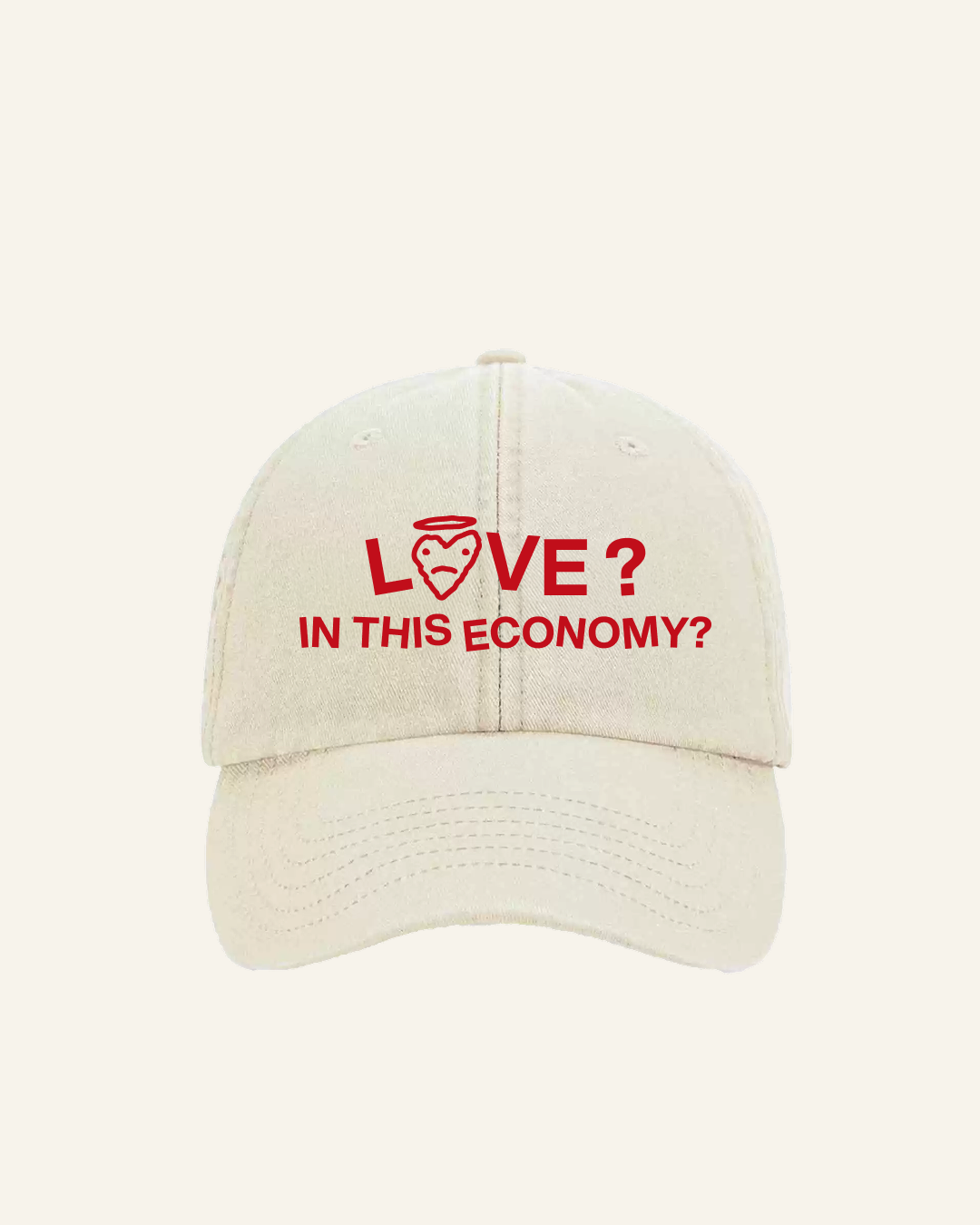 LOVE??? IN THIS ECONOMY? HAT