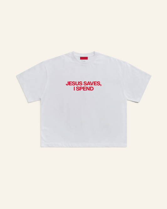 JESUS SAVES, I SPEND TEE