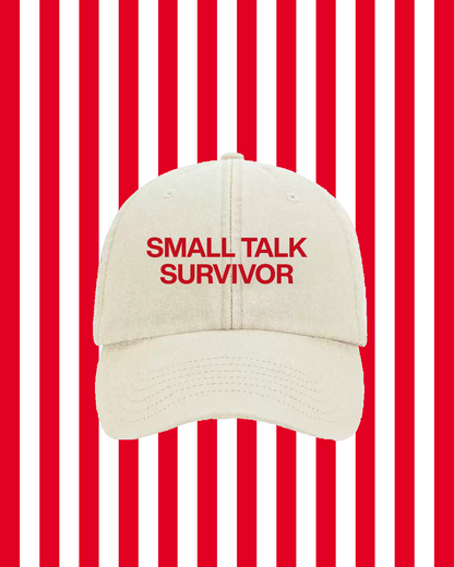 SMALL TALK SURVIVOR HAT