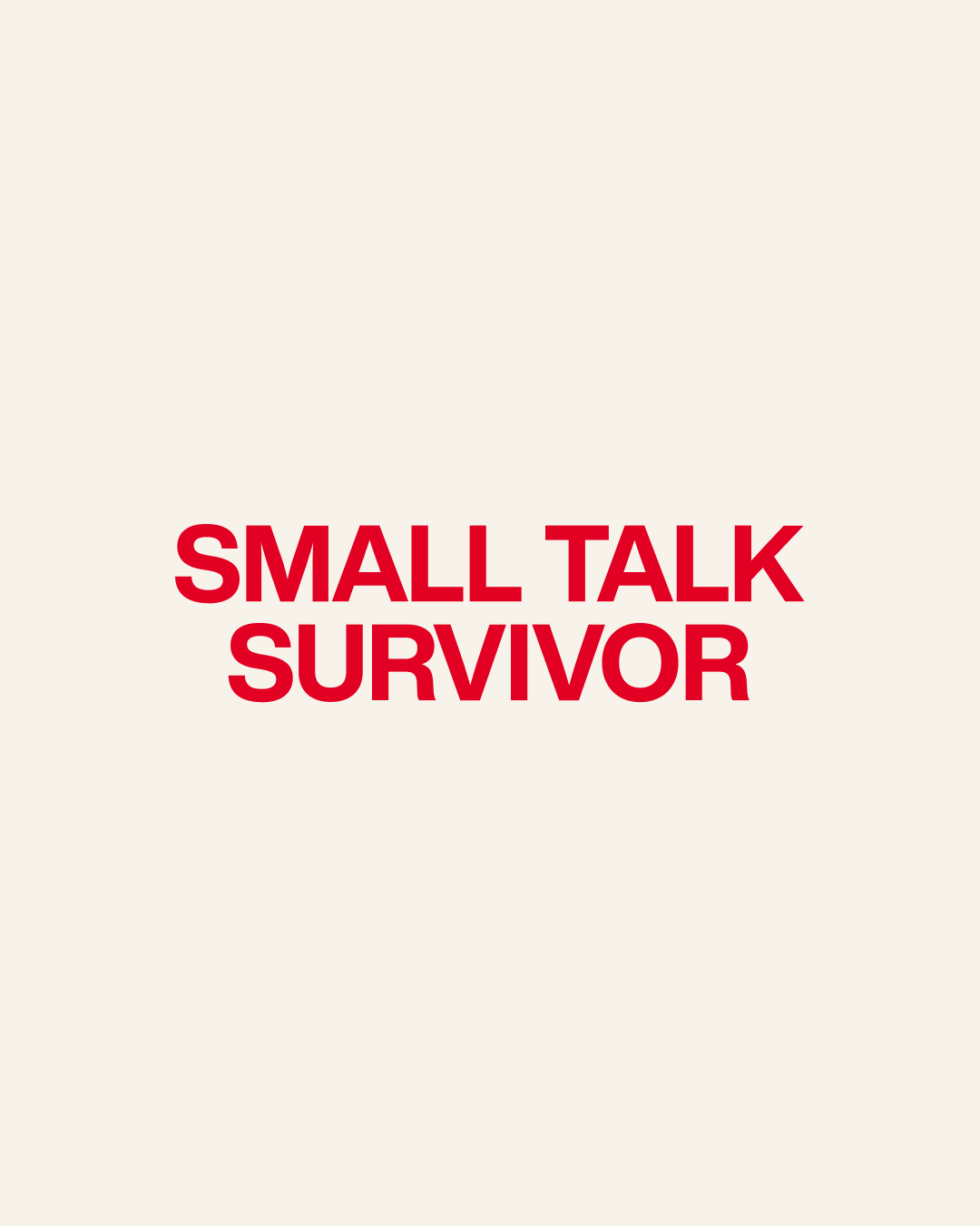 SMALL TALK SURVIVOR MUG