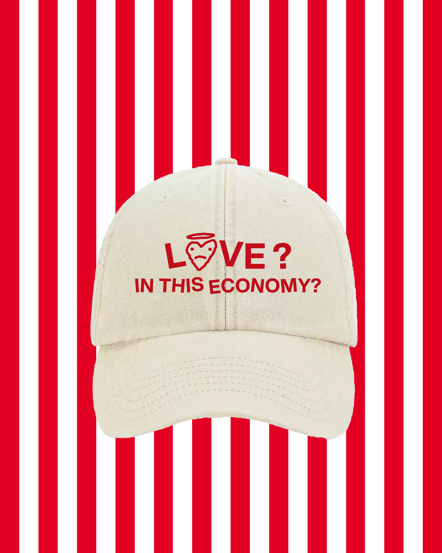 LOVE??? IN THIS ECONOMY? HAT